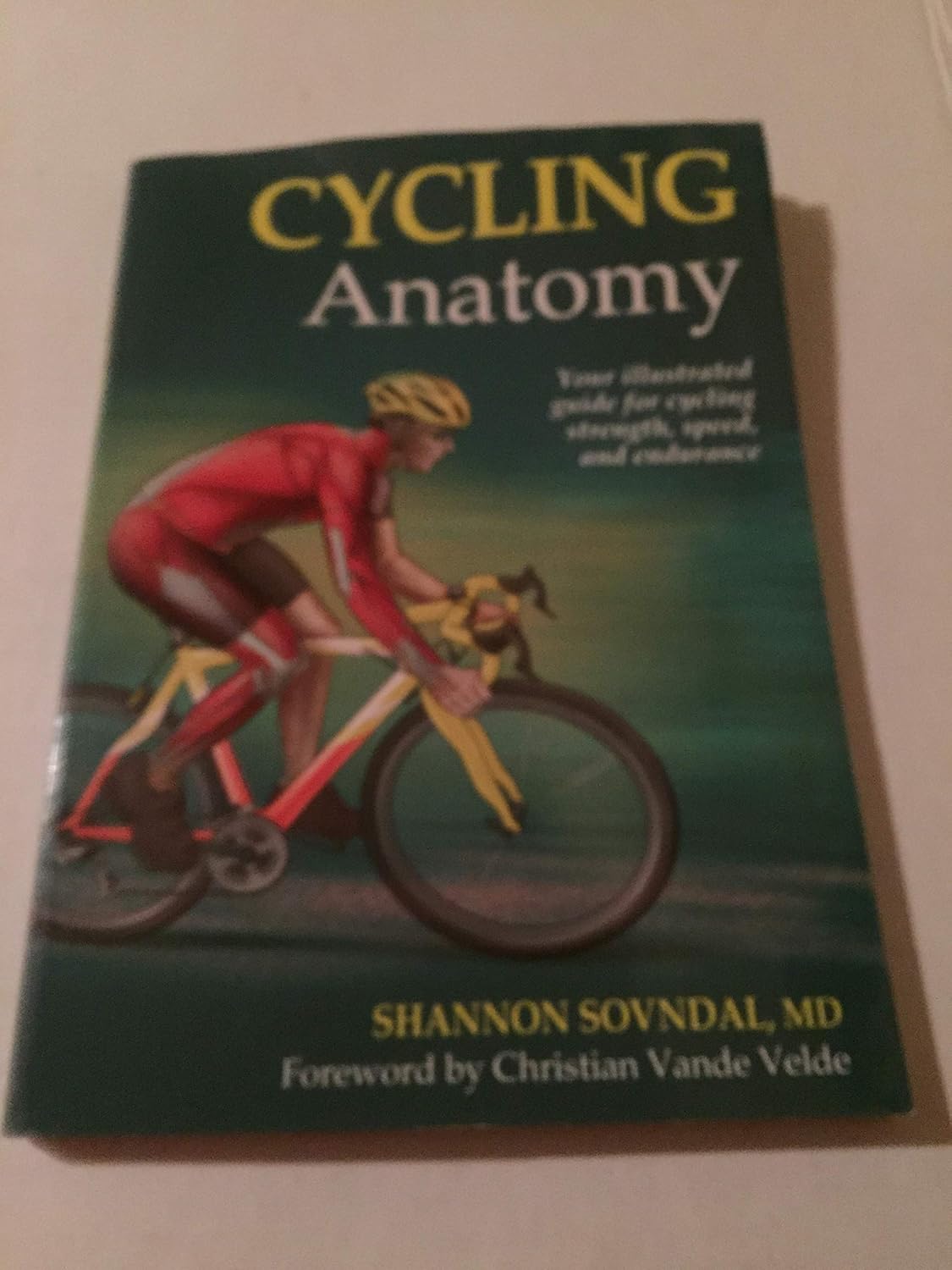 Cycling Anatomy (Sports Anatomy) by Shannon Sovndal ,