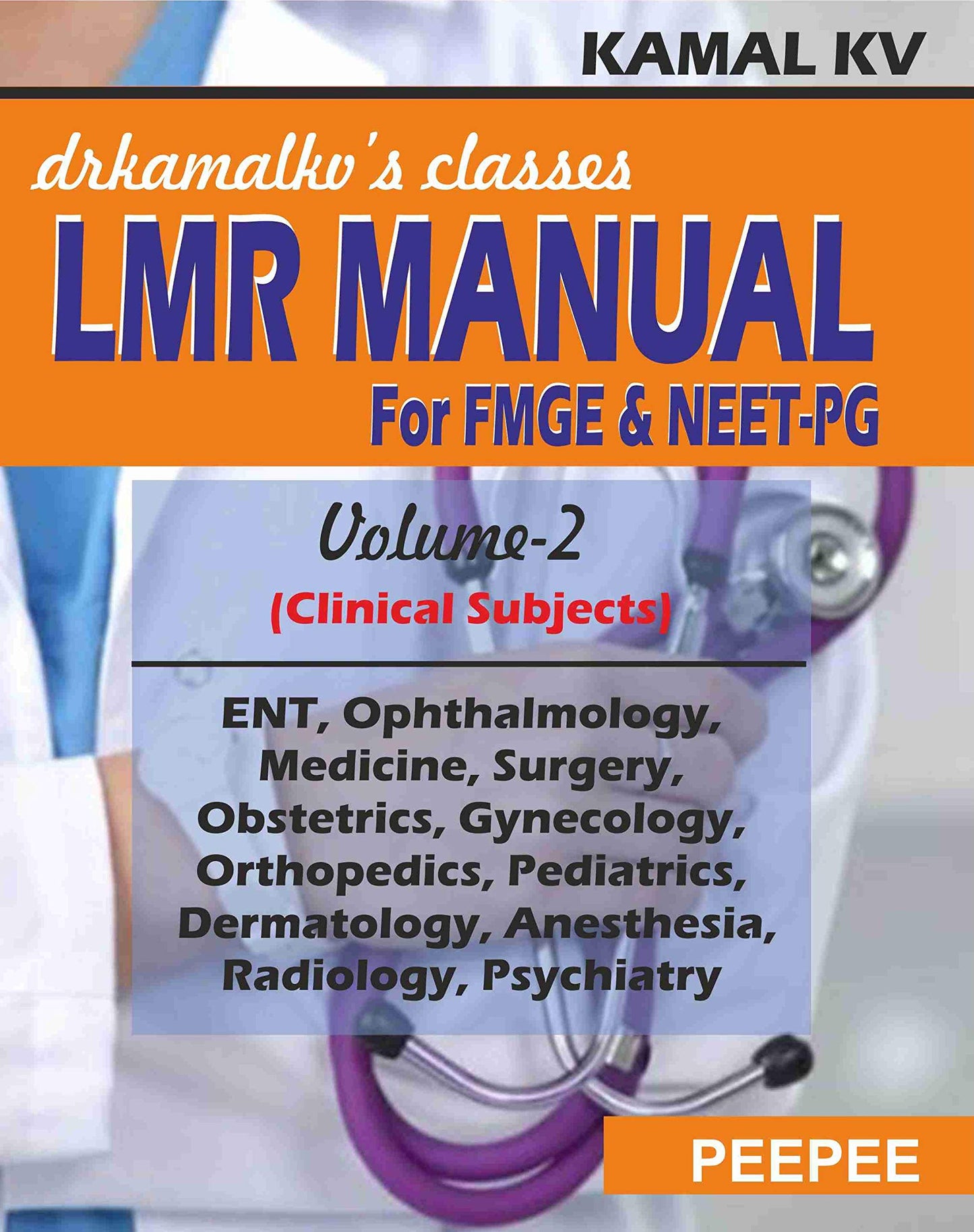 Lmr Manual For FMGE And Neet-PG: (Vol-2)-Kamal KV