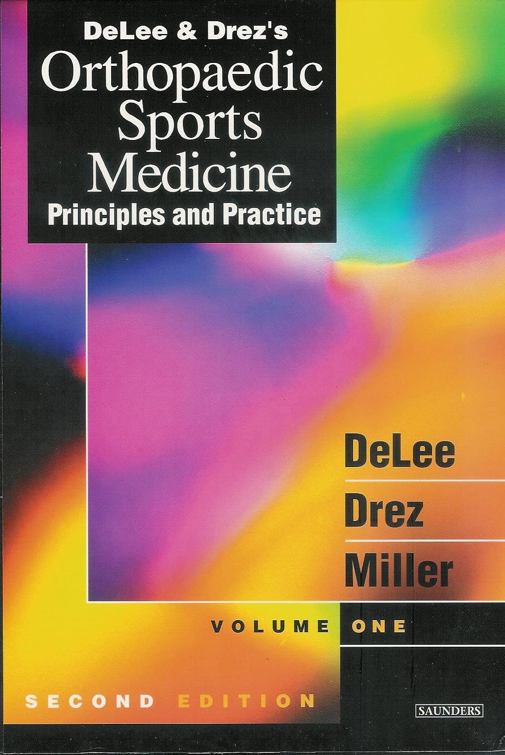 Delee And Drez*s Orthopaedic Sports Medicine - Principles And Practice Vol- 2 Only by DeLee, Jesse-Drez, David-Miller, Mark D,,