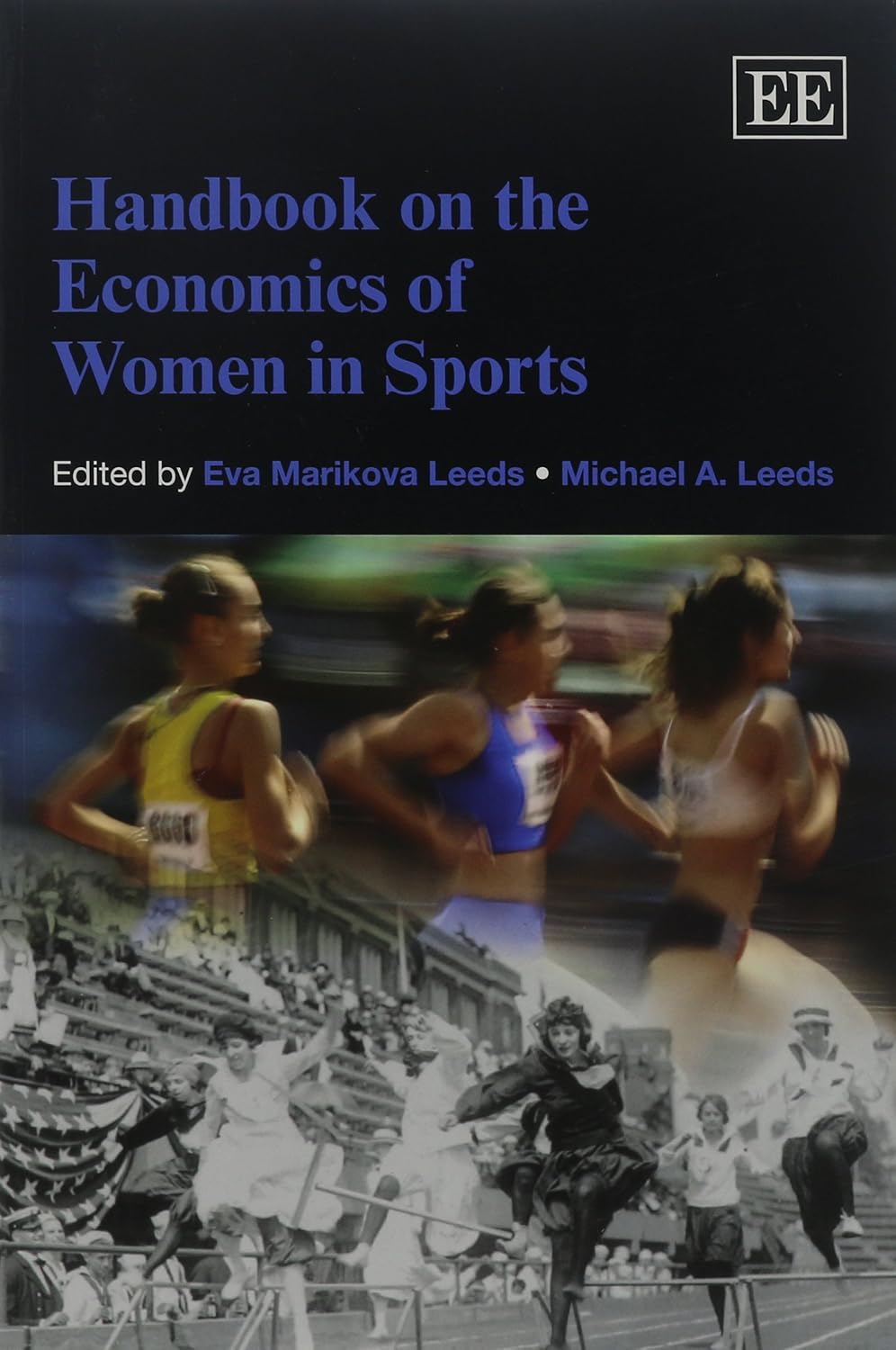 Handbook on the Economics of Women in Sports by Eva Marikova Leeds,,