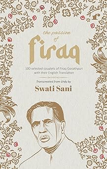 The Passion of Firaq - Swati Sani