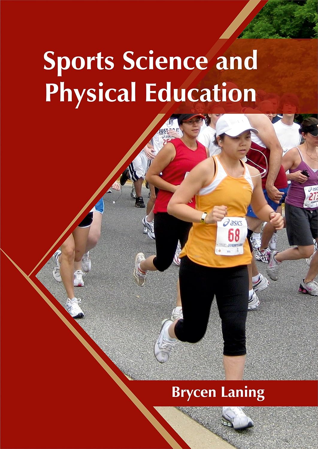 Sports Science And Physical Education by Brycen Laning,