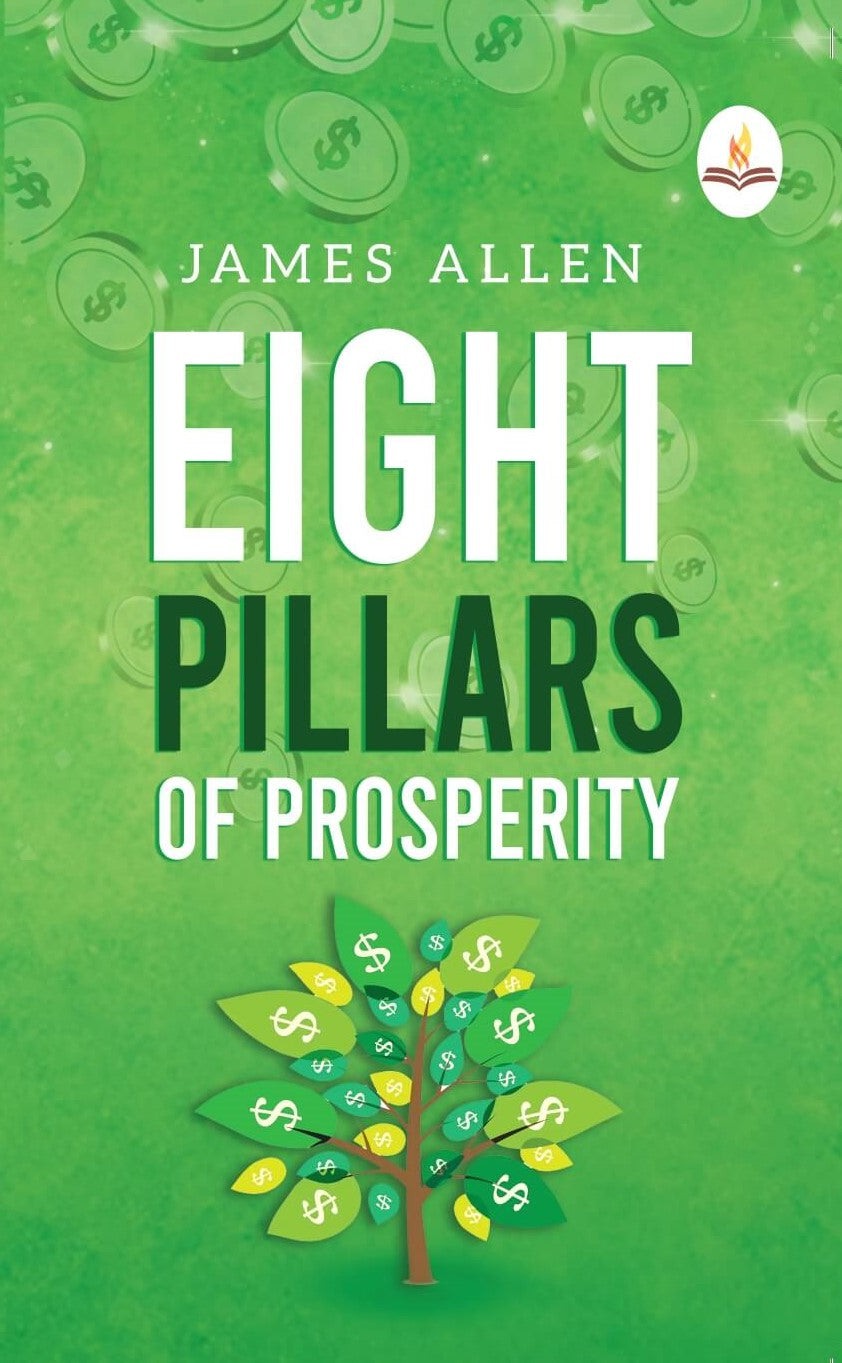 Eight Pillars of Prosperity - James Allen