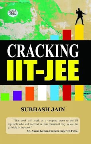 Cracking Iit-Jee: (Tips, Tricks And Strategies To Crack The Iit) Short Notes, Mnemonics, Shortcuts, Tips And Memory Tricks-Subhash Jain