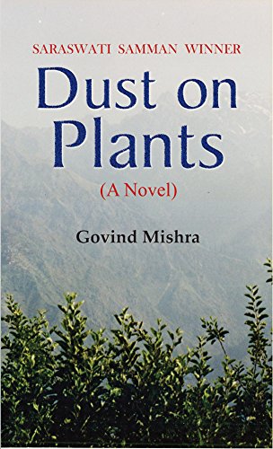 Dust On Plants: A Novel From Bestseller Author Govind Mishra-Govind Mishra