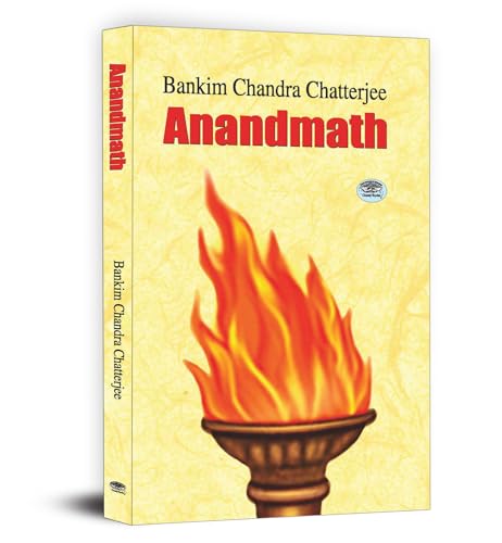 Anandmath A Book Of National Awakening (Sannyasi Rebellion Ananda Math) | Explore The Bengal Of The Late 18Th Century-Bankim Chandra Chatterjee