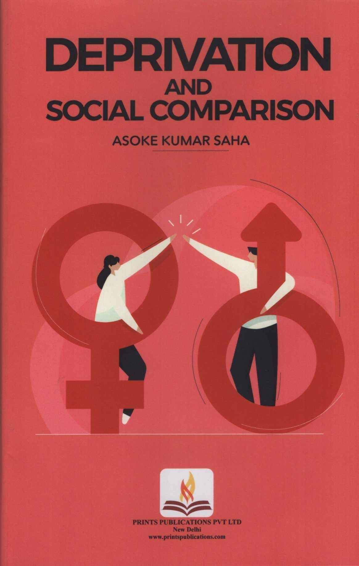 Deprivation And Social Comparison - Asoke Kumar Saha
