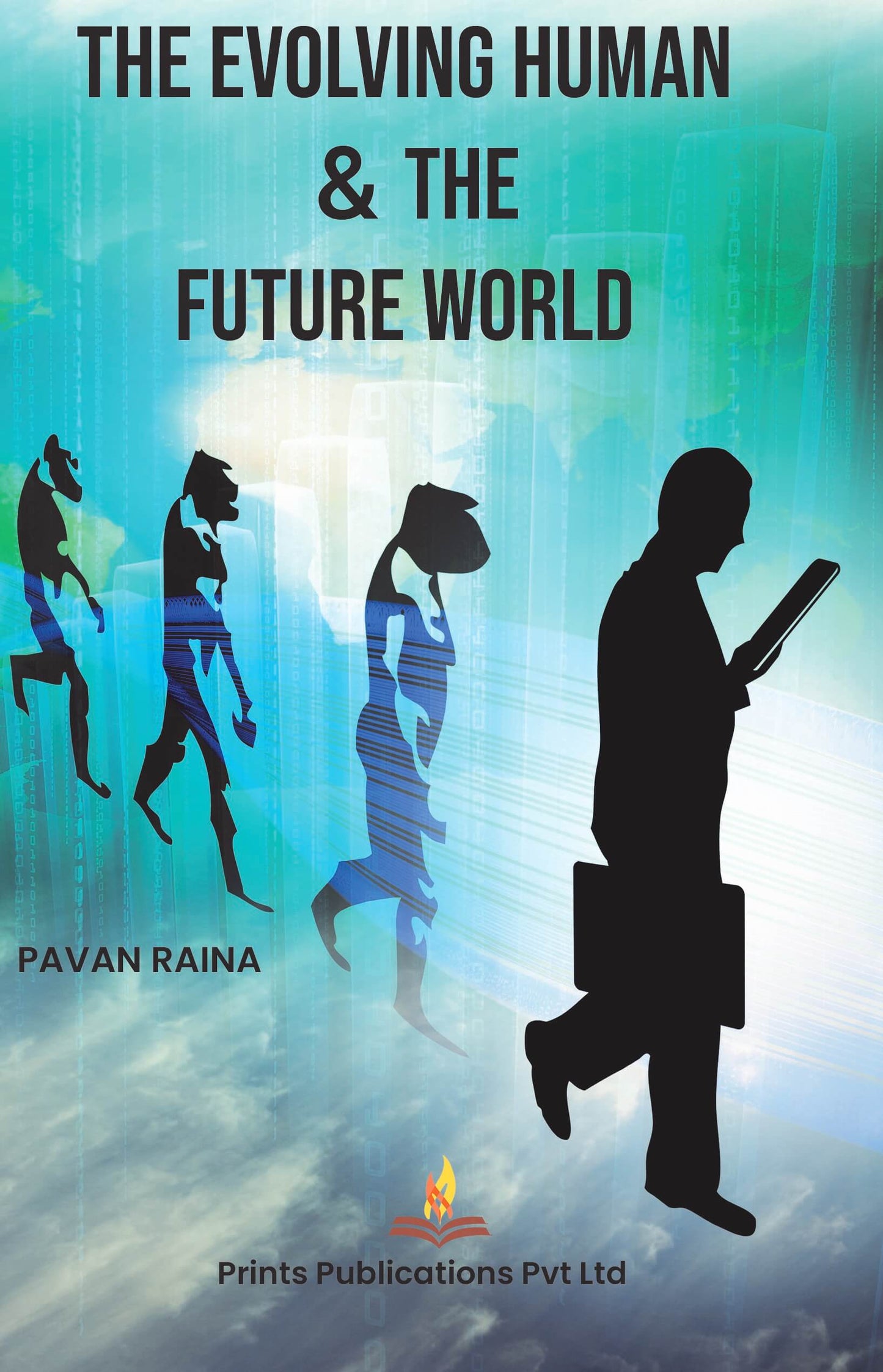 The Evolving Human And The Future World - Pavan Raina
