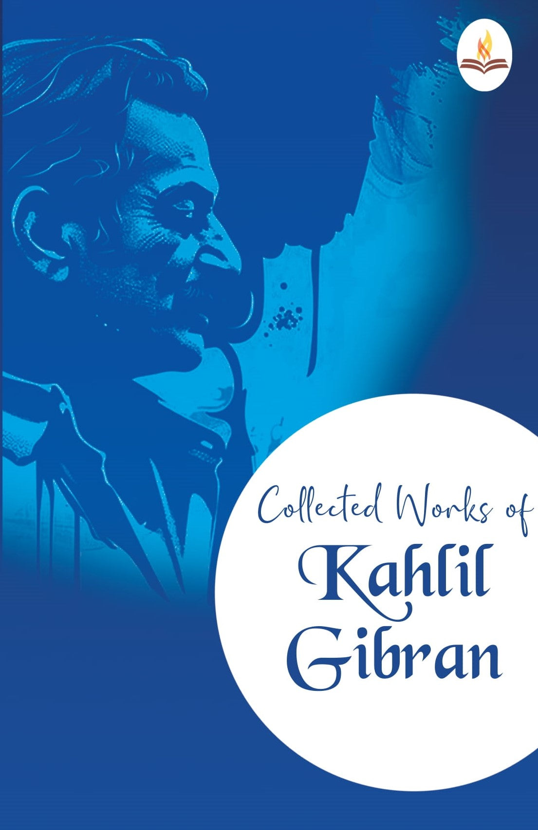 Collected Works of Kahlil Gibran - Kahlil Gibran