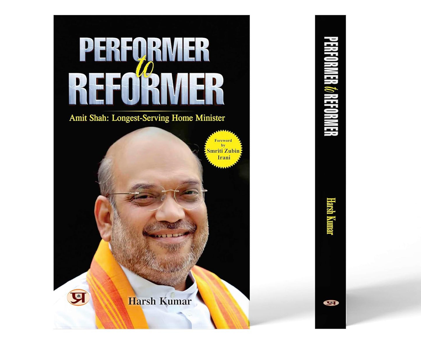 Performer To Reformer Amit Shah: IndiaS Longest-Serving Home Minister-Harsh Kumar