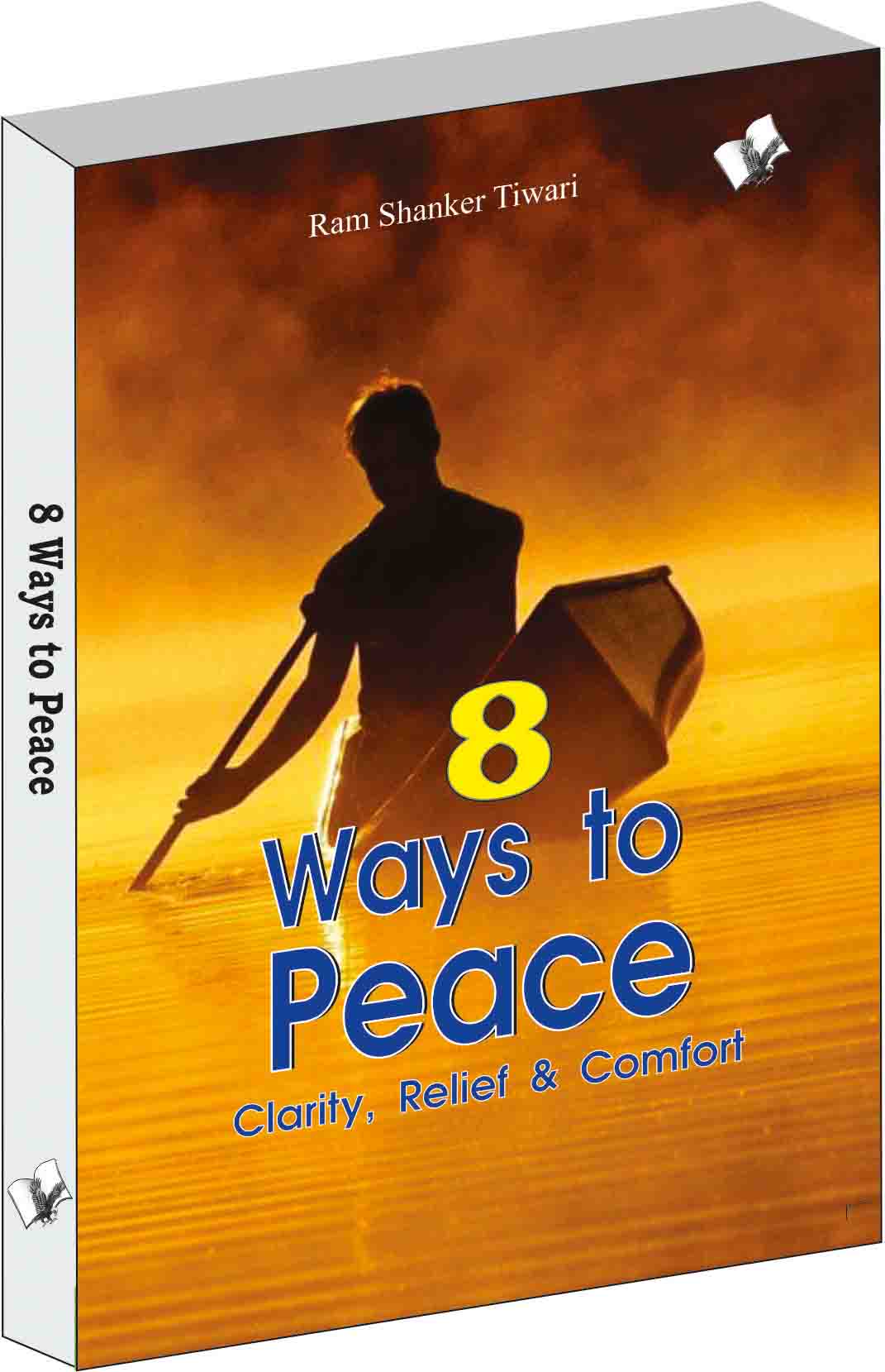 8 ways to peace by Ram Shanker Tiwari