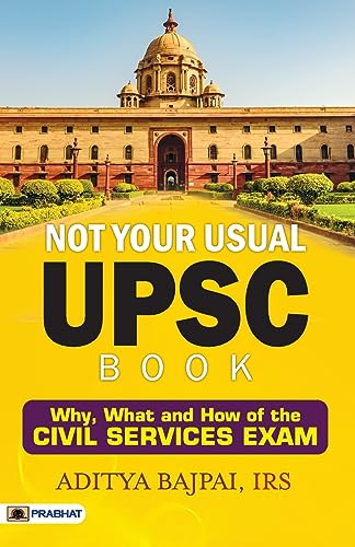 Not Your Usual Upsc Book-Aditya Bajpai, Irs
