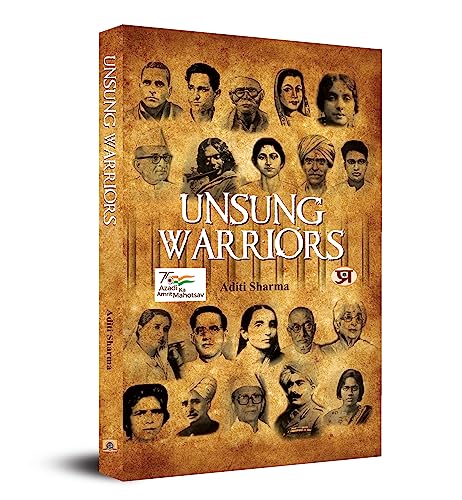 Unsung Warriors (Hindi Translation Of Gumnaam Yoddha)-Aditi Sharma