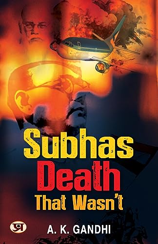 Subhas Death That WasnT-A. K. Gandhi