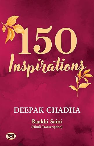 150 Inspirations-Deepak Chadha::Raakhi Saini