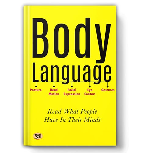 Body Language: Read What People Have In Their Minds-M.K. Mazumdar