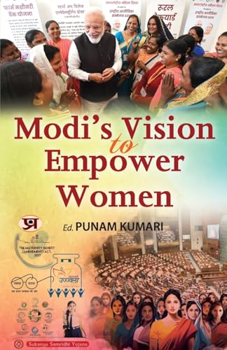 ModiS Vision To Empower Women (Story Of Hardworking Extra-Ordinary Girls (Women Empowerment) From Sukanya Samridhi Yojna By Prof. Punam Kumari-Ed. Punam Kumari