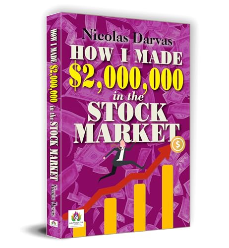 How I Made $2,000,000 In The Stock Market - Nicholas Darvas | Discover The Box System For Stock Selection | Proven Trading Strategy And Real-Life Success Story-Nicolas Darvas