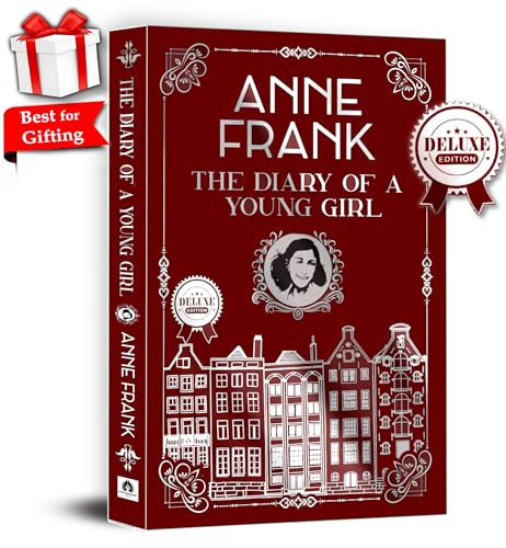 The Diary Of A Young Girl | Anne Frank - Inspiring Journal Of Courage Resilience And Survival During World War Ii | Premium Deluxe Edition-Anne Frank