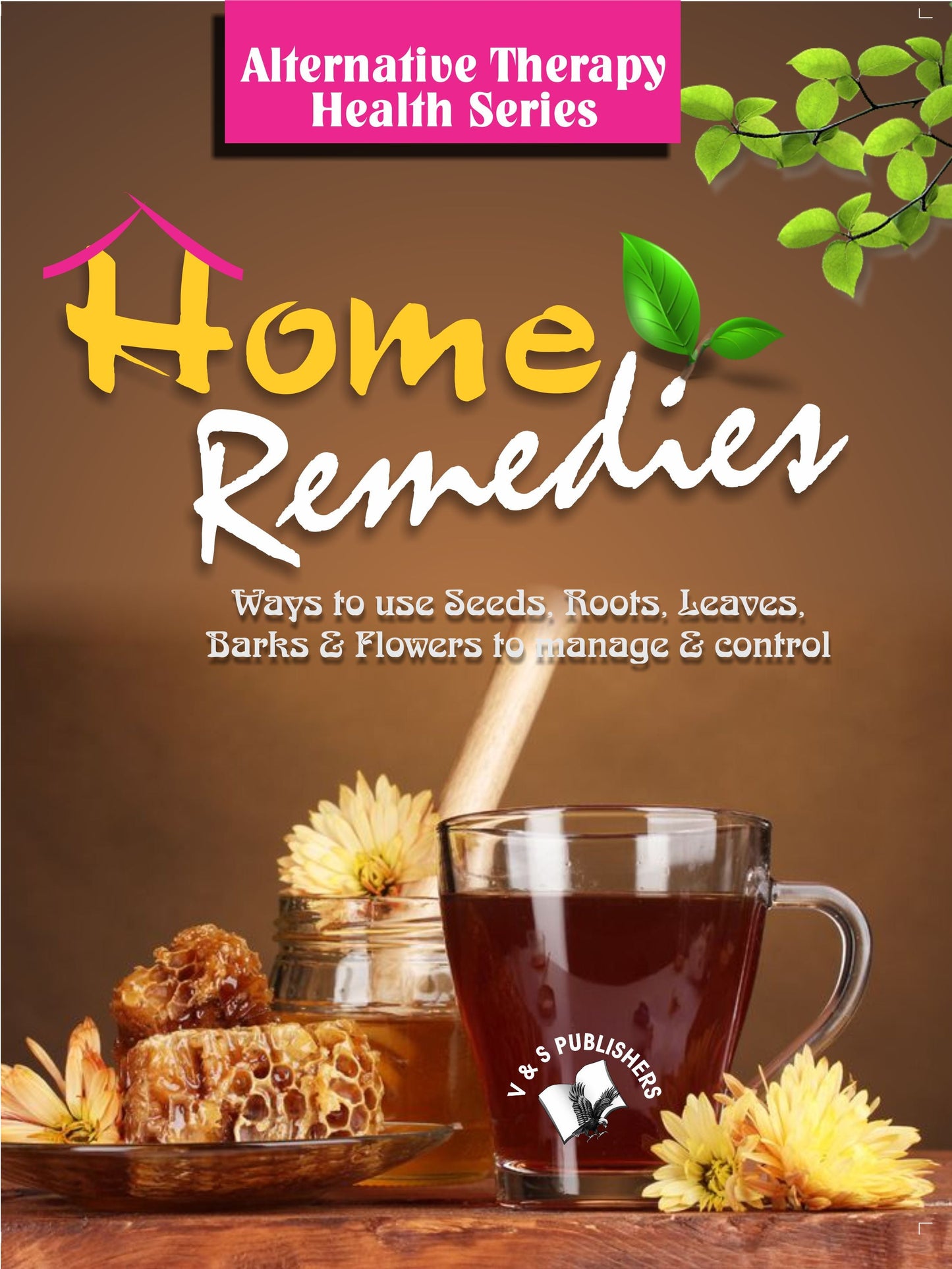 Home Remedies by Vikas Khatri