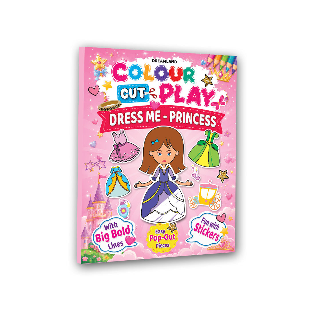 Dreamland Publications Colour Cut Play : Dress Me Princess- A Creative Sticker Activity Book for Kids Ages 48