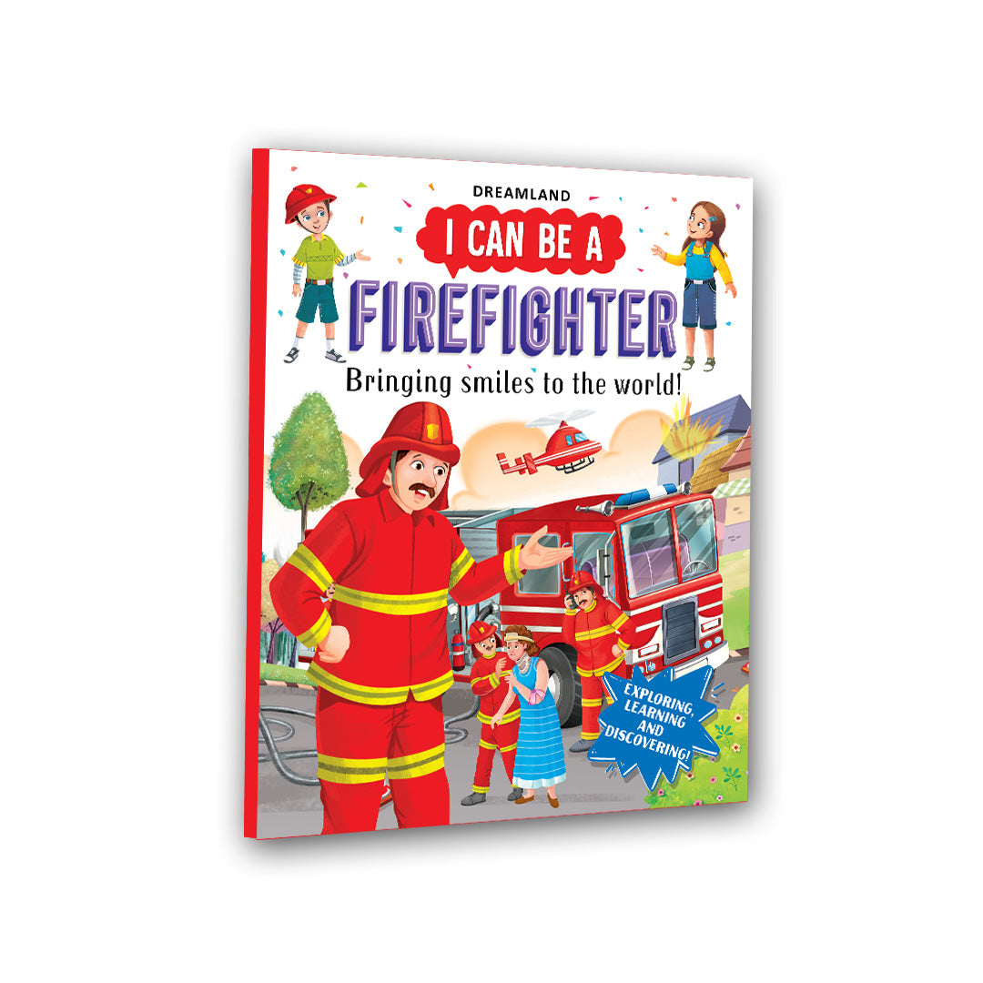 Dreamland Publications I Can Be a Firefighter- Discover the Exciting World of Firefighters Through Stories and Colourful Illustrations for Kids Ages 48