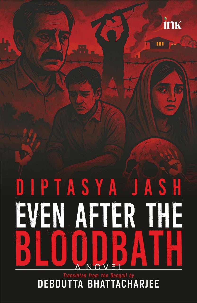 BluOne Ink Even after the Bloodbath by Diptasya Jash, Debdutta Bhattacharjee