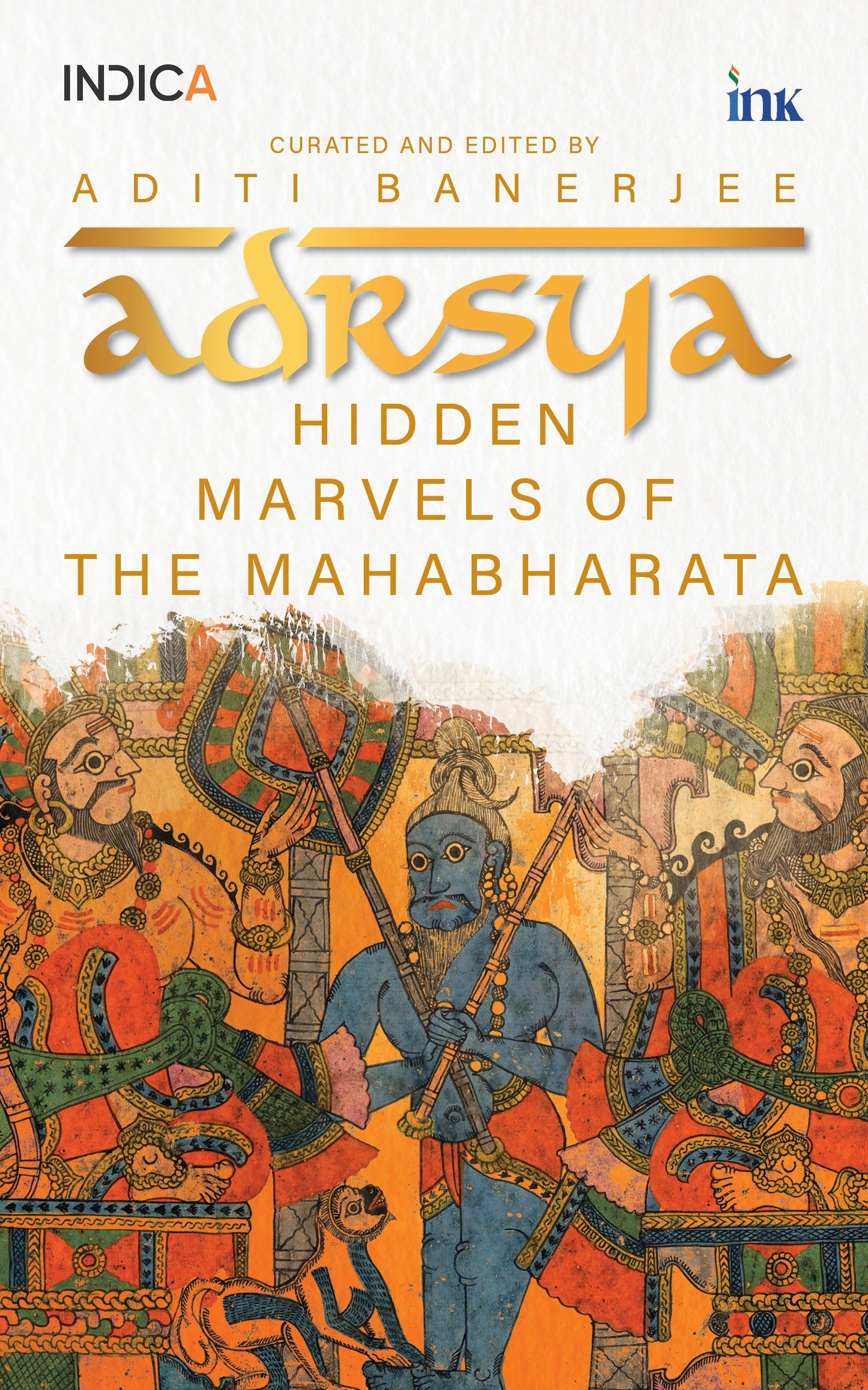 BluOne Ink Adrsya: Hidden Marvels of the Mahabharata by Aditi Banerjee