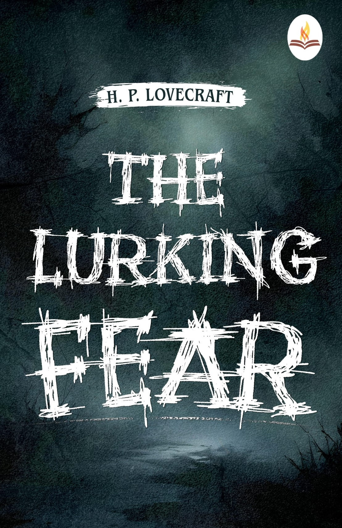 The Lurking Fear - H. P. Lovecraft