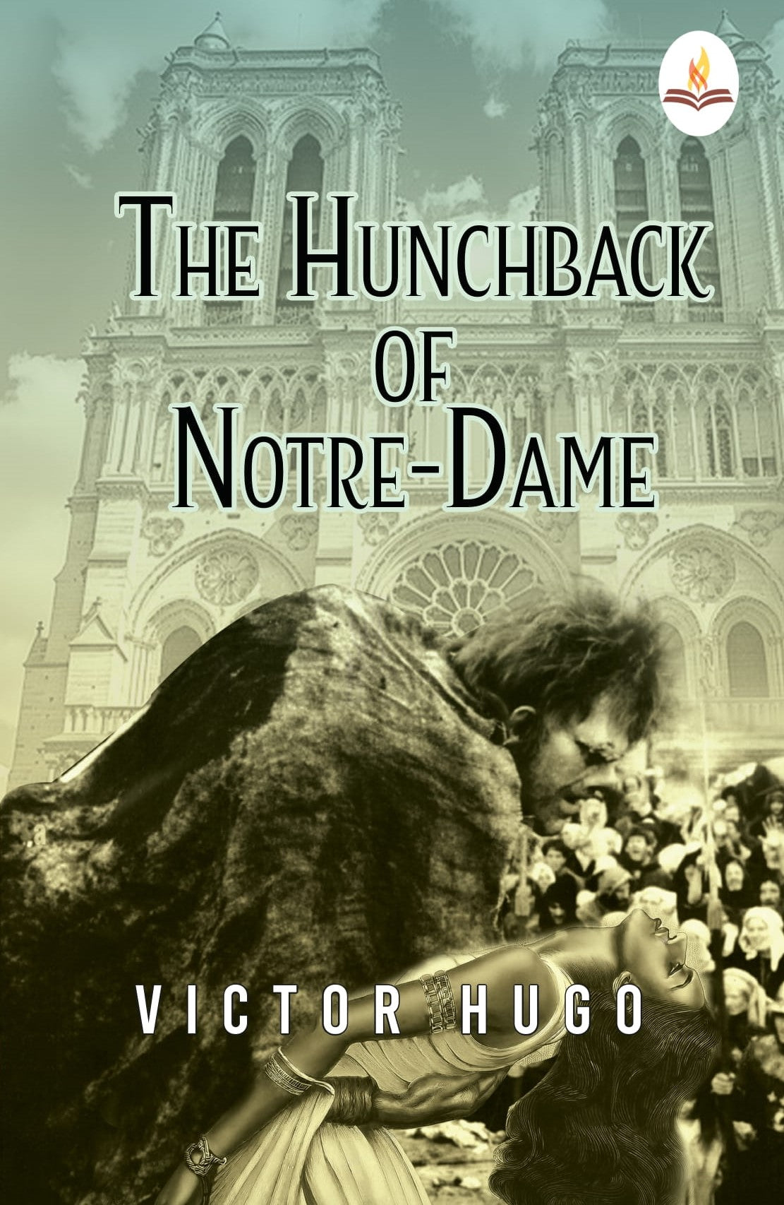 The Hunchback of Notre-Dame - Victor Hugo