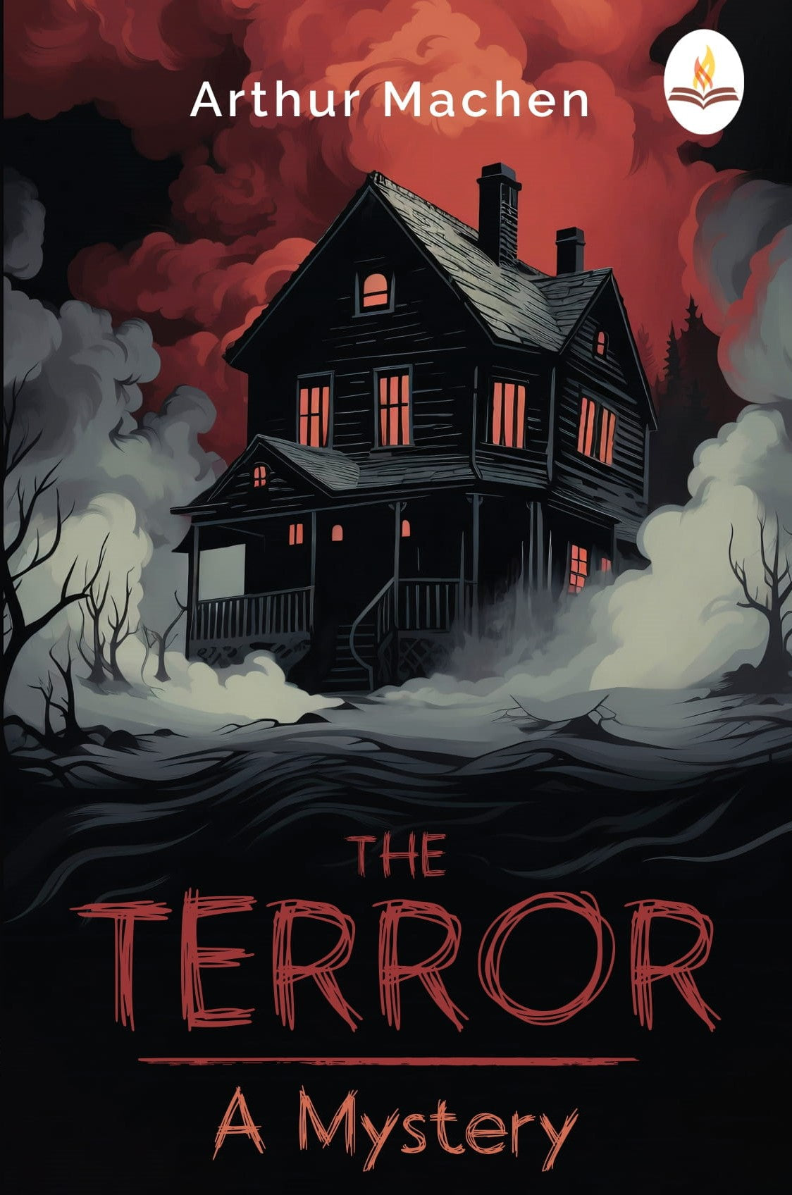 The Terror A Mystery - Arthur Machen