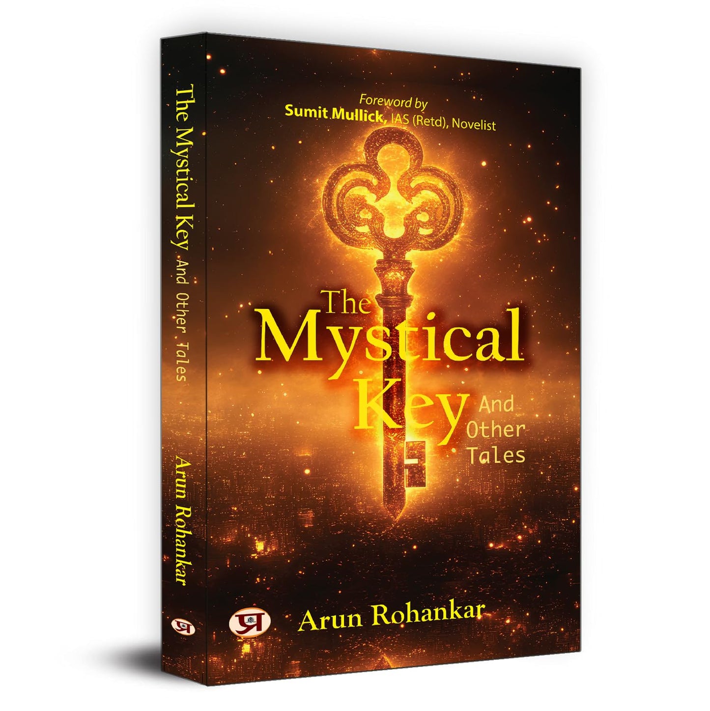The Mystical Key: And Other Tales-Arun Rohankar