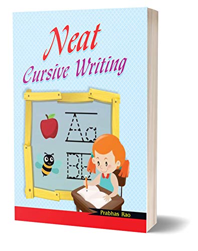 Neat Cursive Writing (Handwriting Practice Books) - Small Letters, Capital Letters, Joining Letters, Sentences, Words)-Prabhas Rao