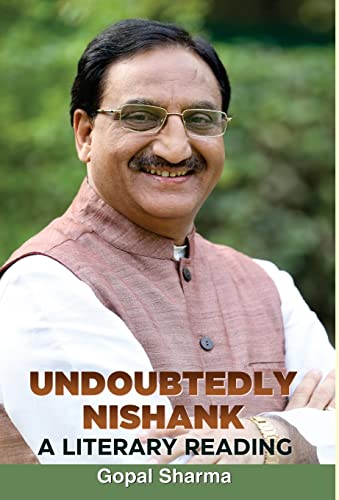 Undoubtedly Nishank : A Literary Reading-Gopal Sharma