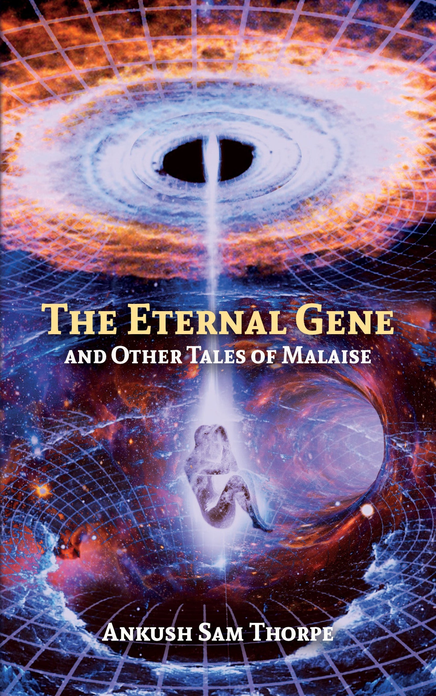 BluOne Ink The Eternal Gene and Other Tales of Malaise by Ankush Sam Thorpe