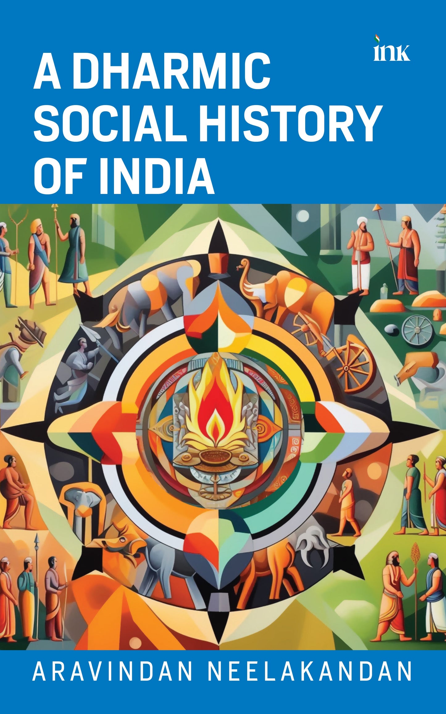 BluOne Ink A Dharmic Social History of India by Aravindan Neelakandan