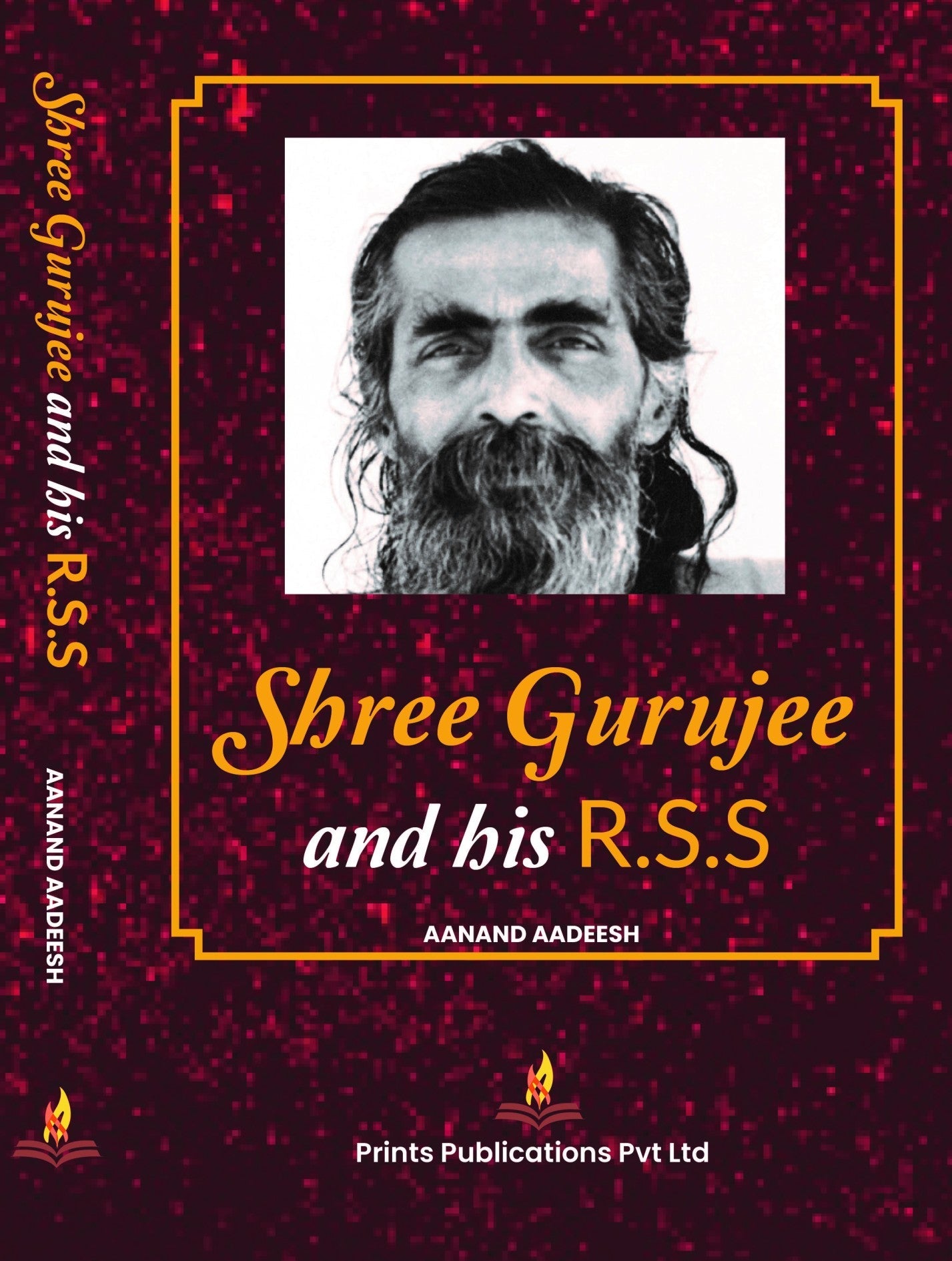Shree Gurujee and his R.S.S. - Aanand Aadeesh