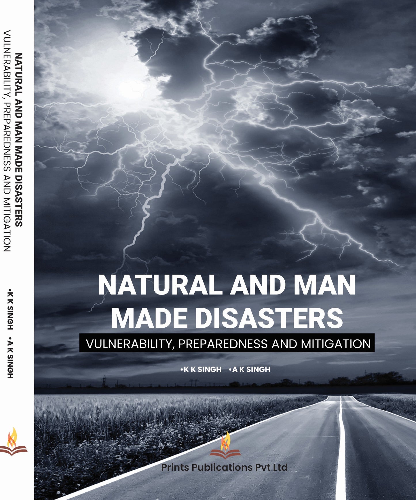 Natural and Man Made Disasters - Dr K k Singh,Dr. A K Singh