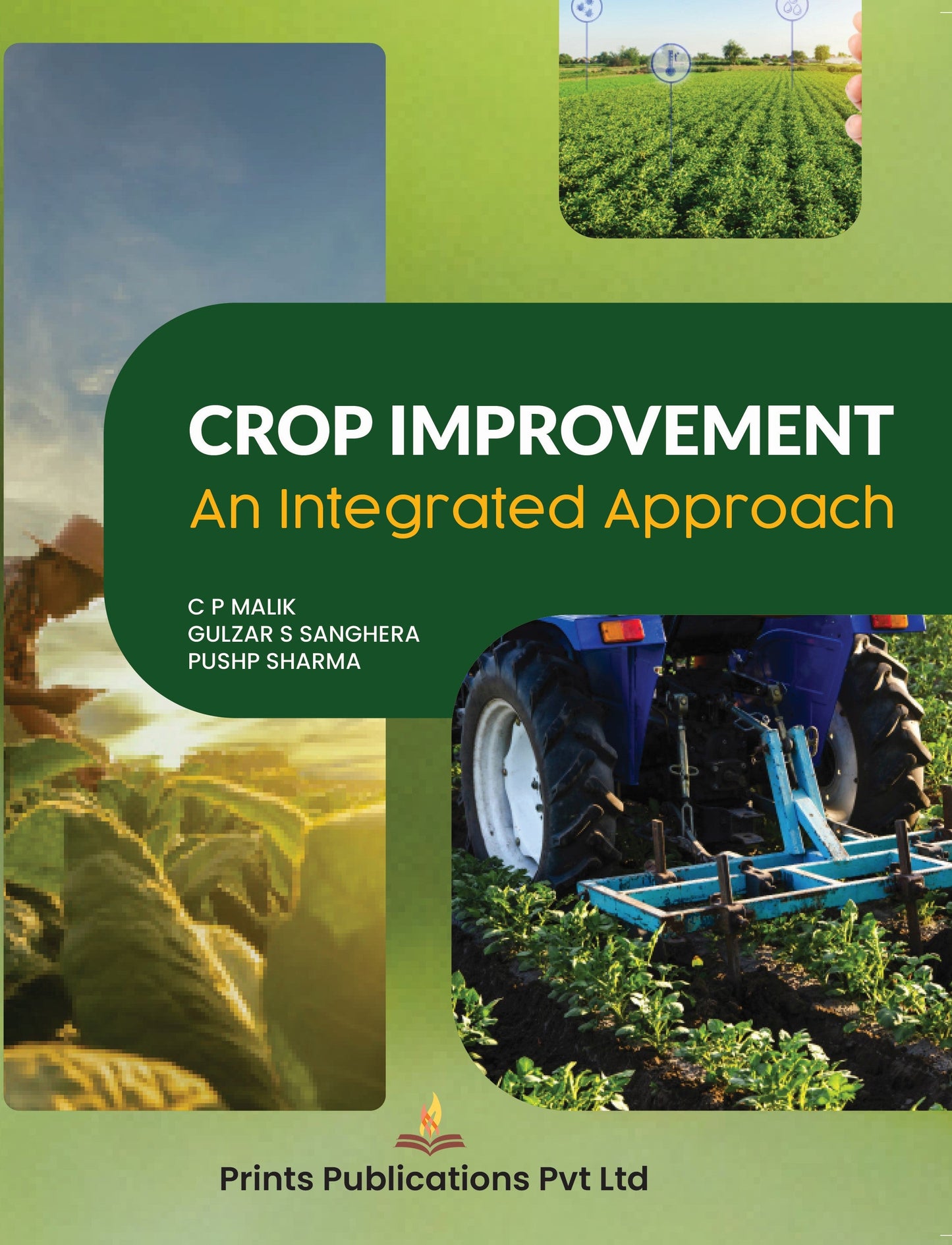 Crop Improvement: An Integrated Approach - C P Malik,Gulzar S Sanghera,Pushp Sharma