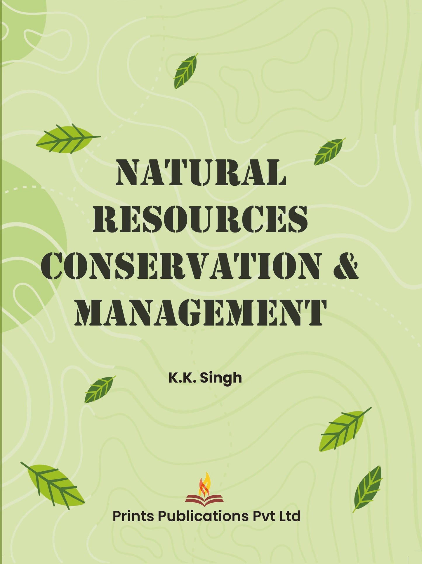Natural Resources Conservation & Management - K. K Singh