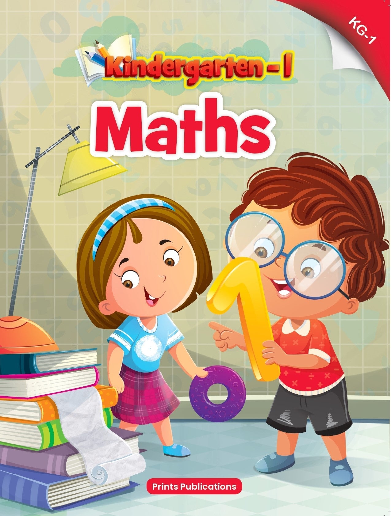 Kindergarten-1: Maths - Prints Publications Editorial Team