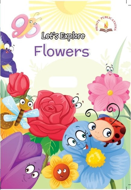 Let's Explore Flowers - Prints Publications Editorial Team