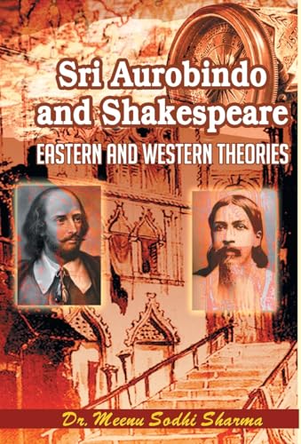 Sri Aurobindo And Shakespeare-Dr. Meenu Sodhi Sharma