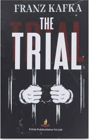 The Trial - Franz Kafka