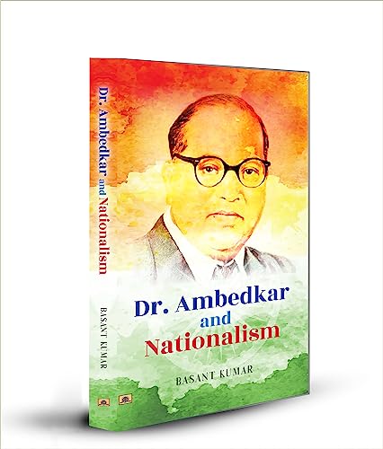 Dr. Ambedkar And Nationalism-Basant Kumar