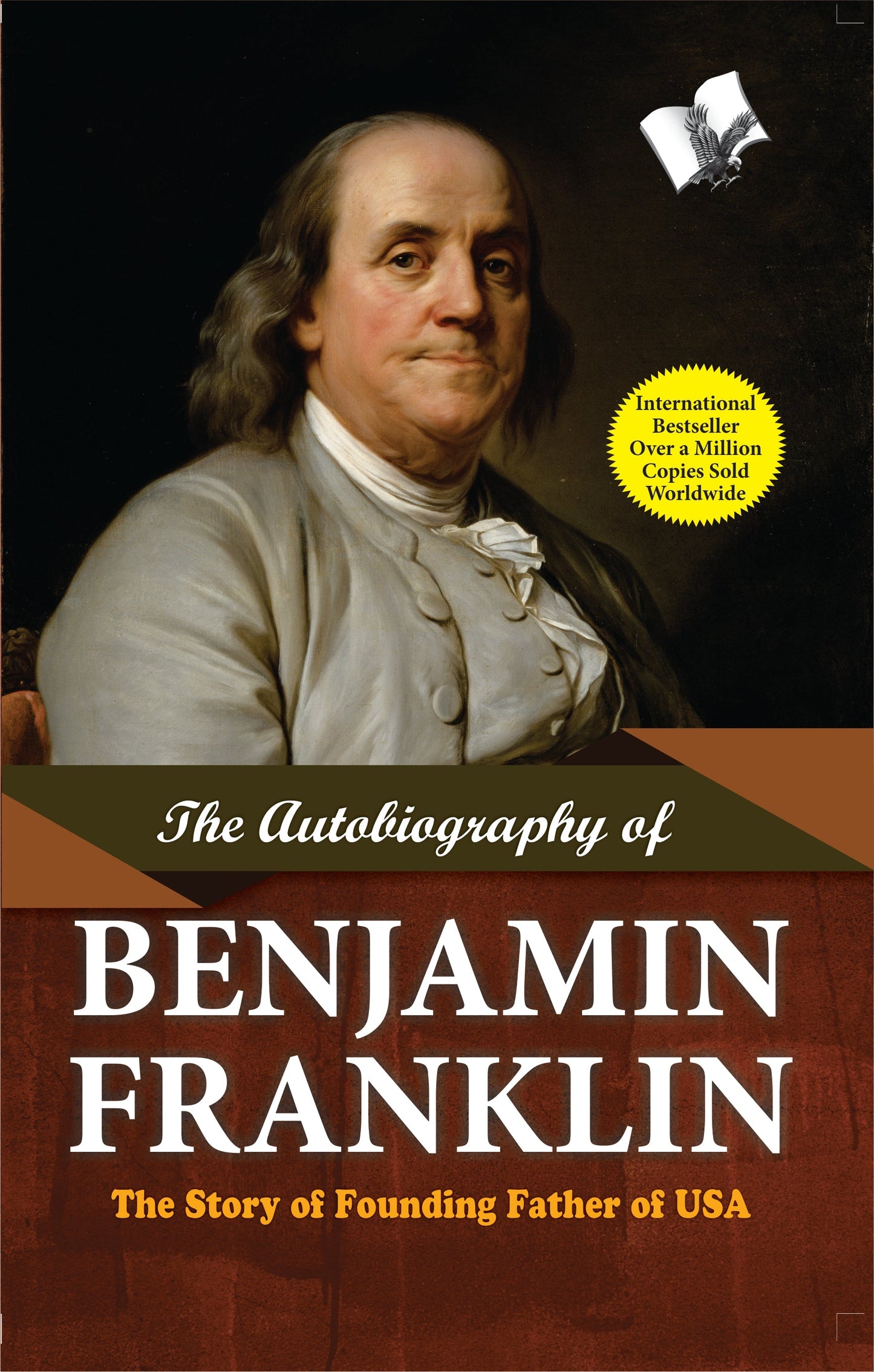 The Autobiography of Benjamin Franklin by Benjamin Franklin
