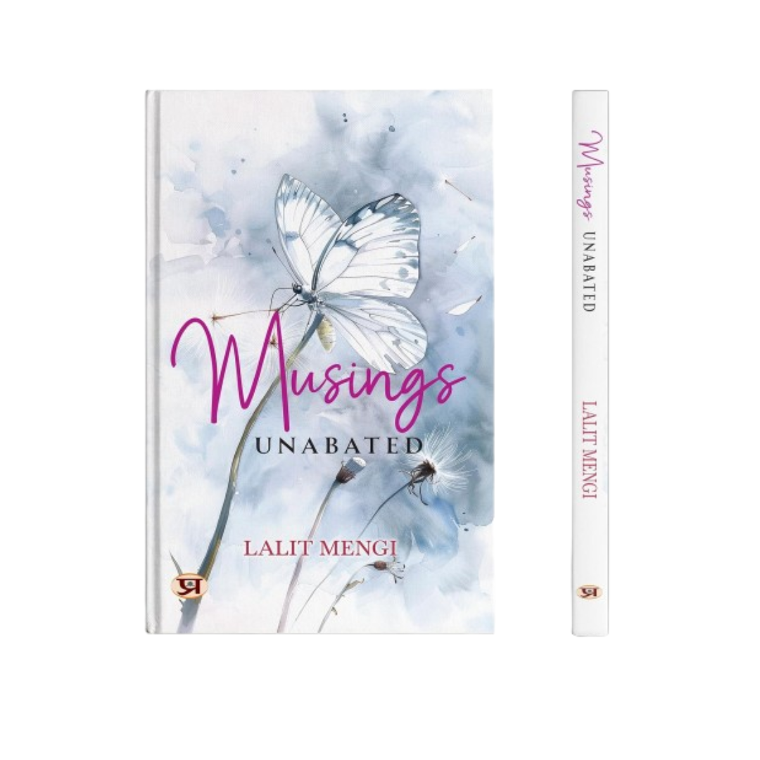 Musings Unabated-Lalit Mengi