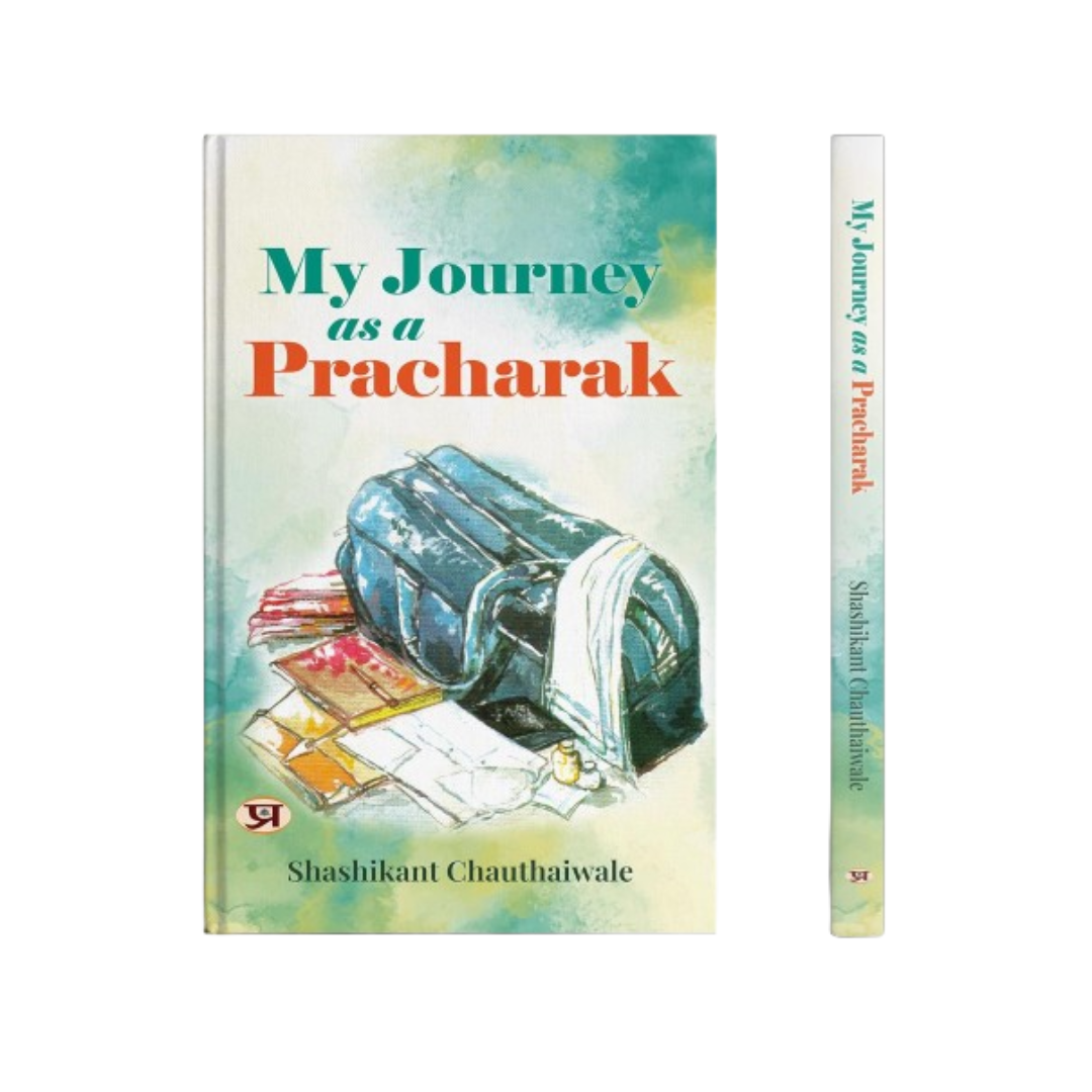 My Journey As A Pracharak-Shashikant Chauthaiwale