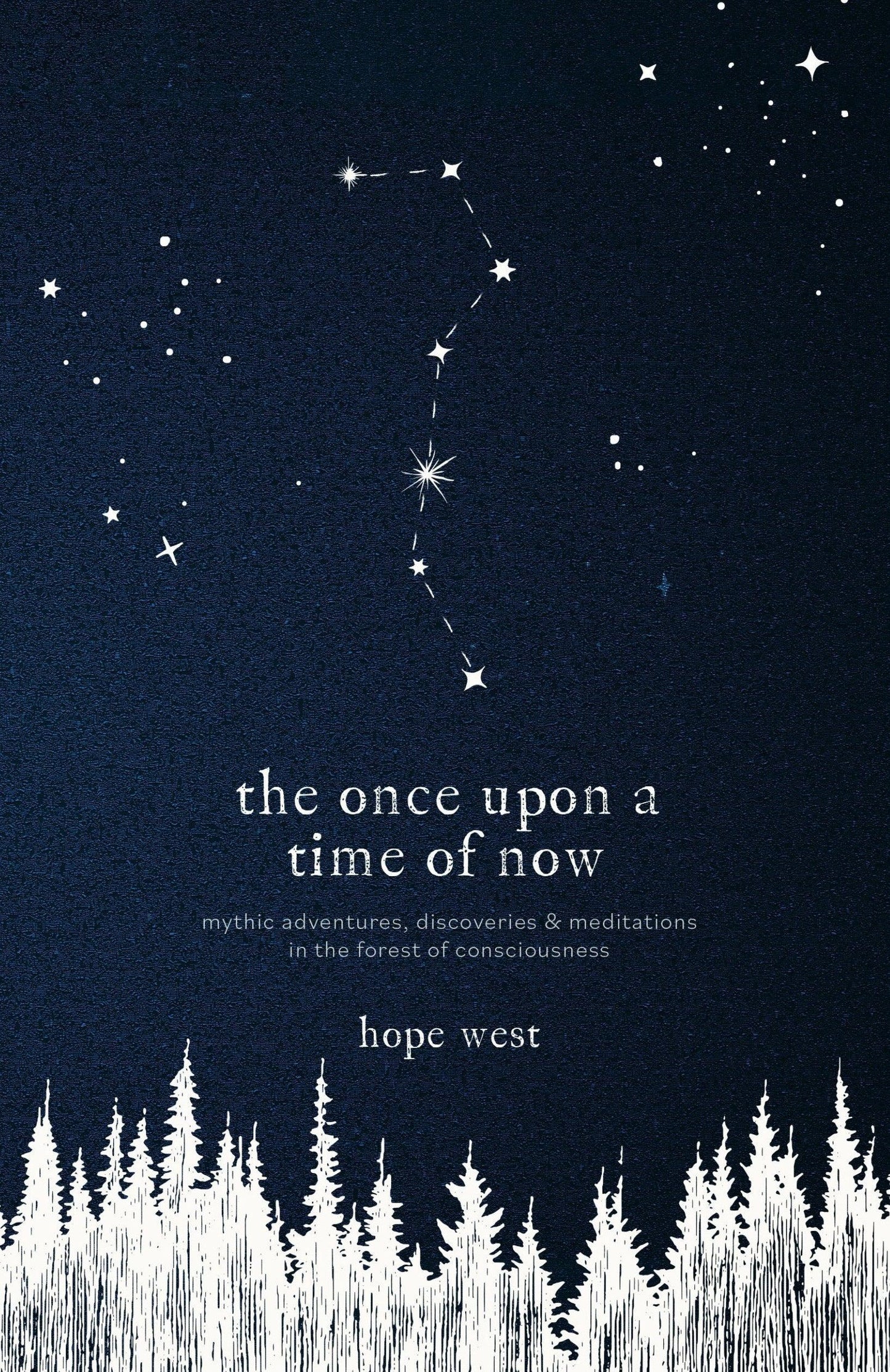 The Once Upon a Time of Now - Hope West