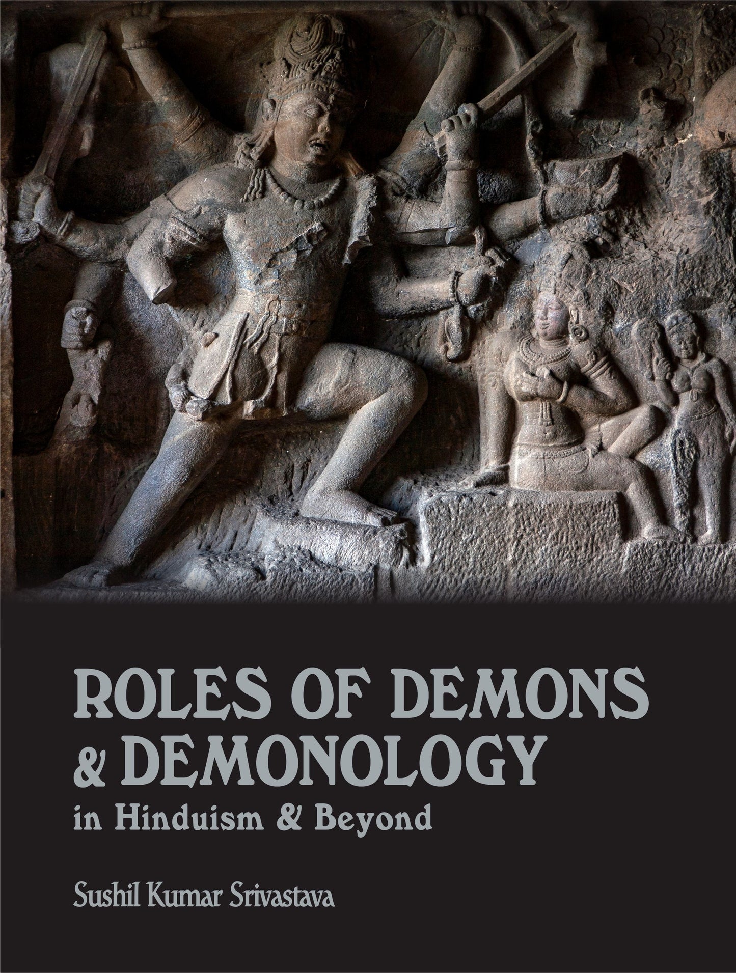Roles of Demons & Demonology - Sushil Kumar Srivastava